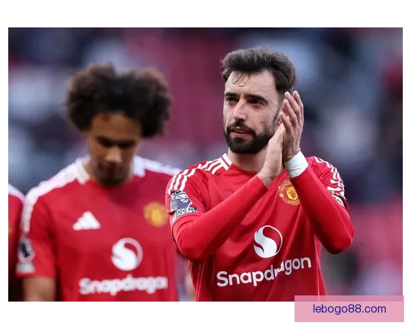 B费称今夏曾获多队报价但曼联明确需要我为核心态度领袖留队计划